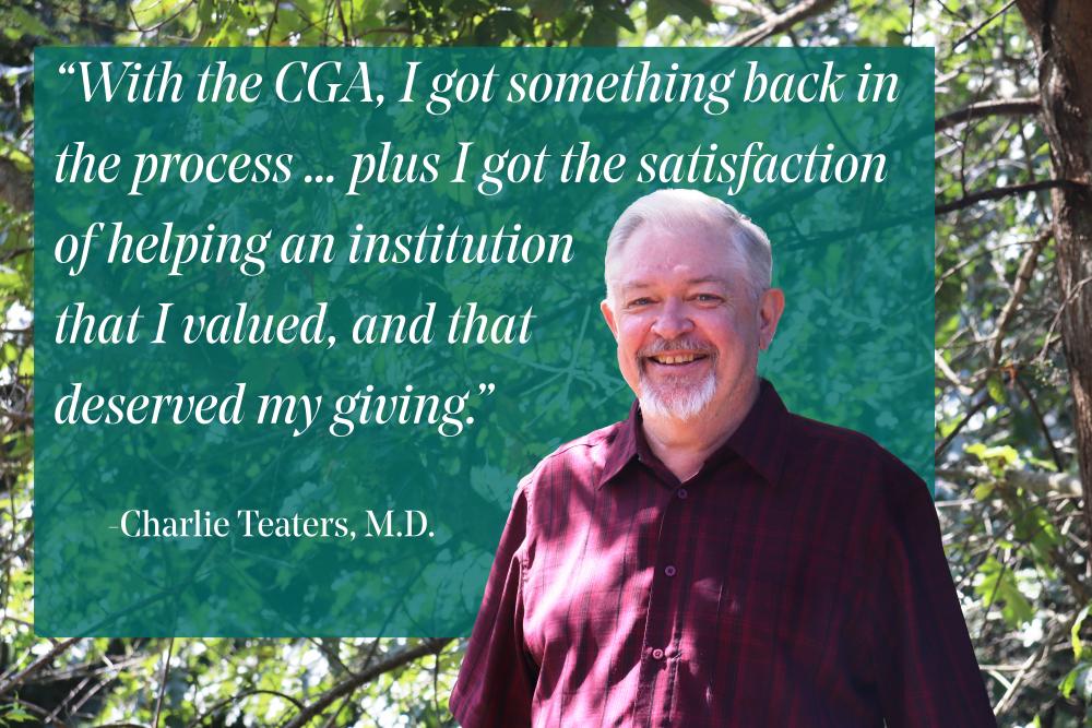 Charlie Teaters with quote saying, "Weith the CGA, I got something back in the process ... plus I got the satisfaction of helping an institution that I valued, and that deserved my giving."