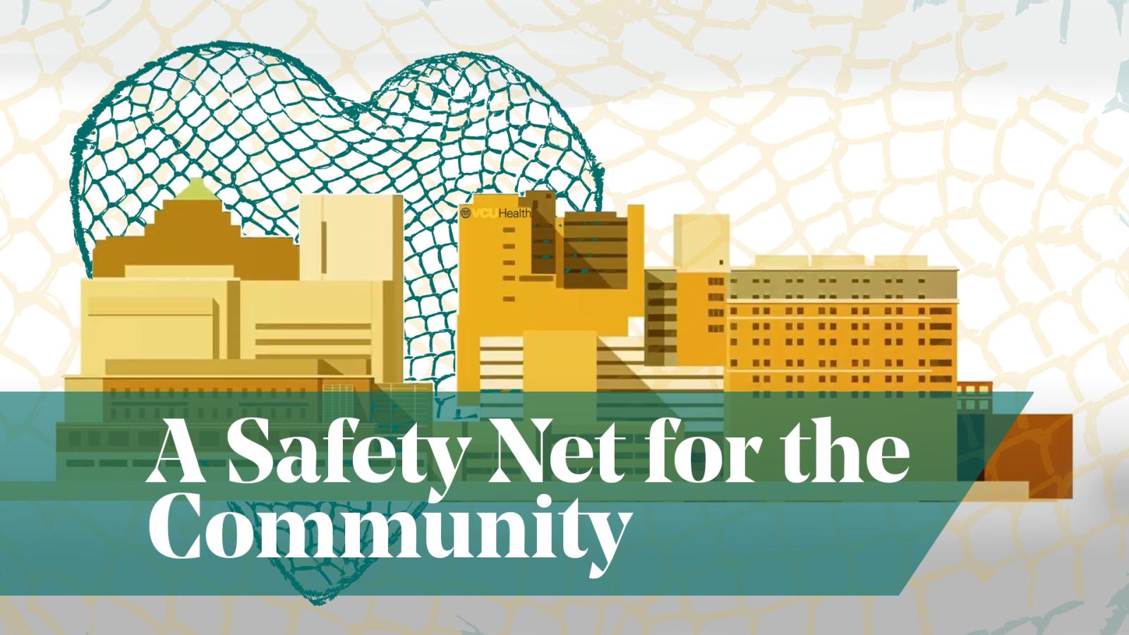 VCU Health System is a safety net for the community