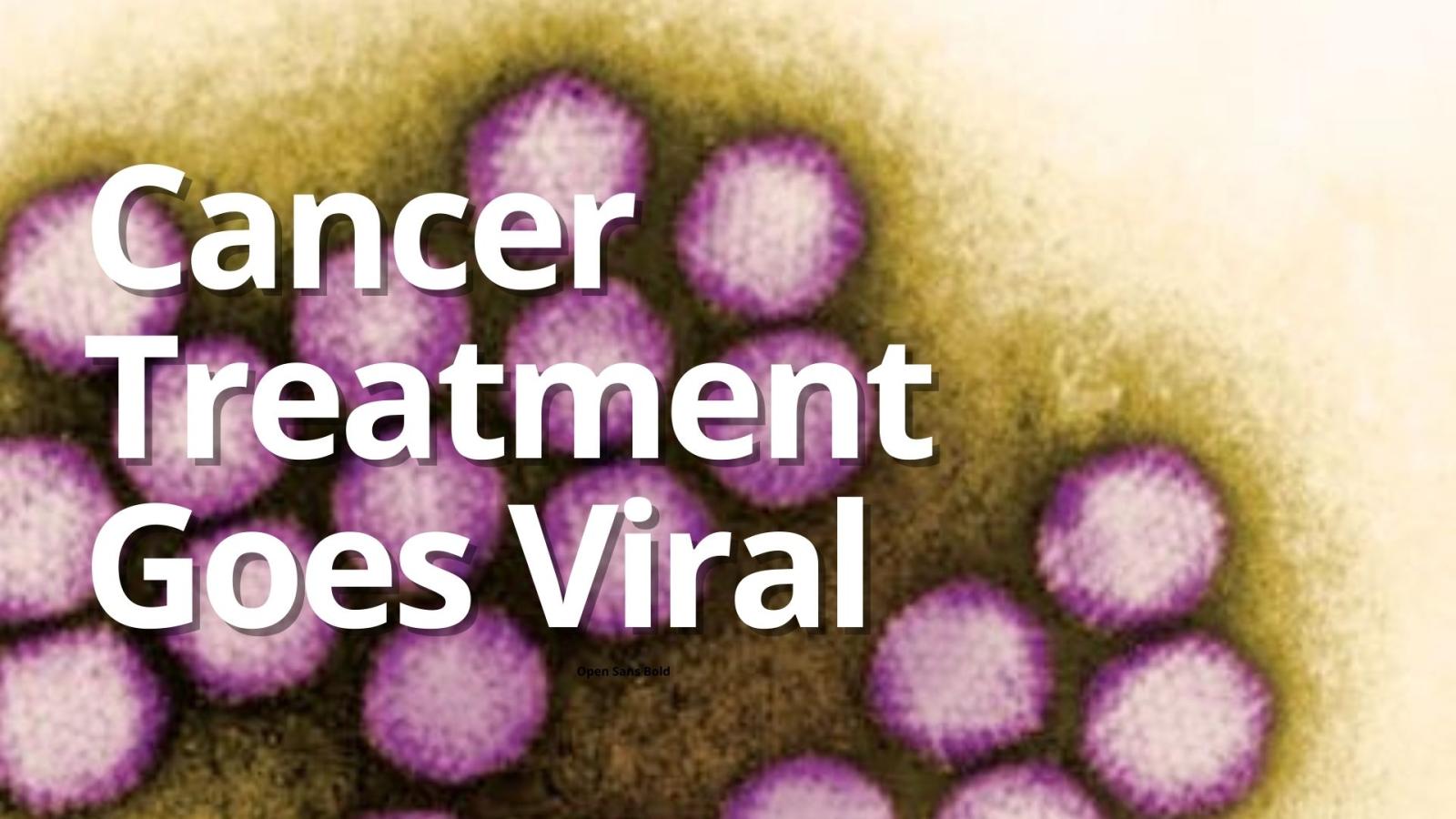 cancer treatment goes viral header